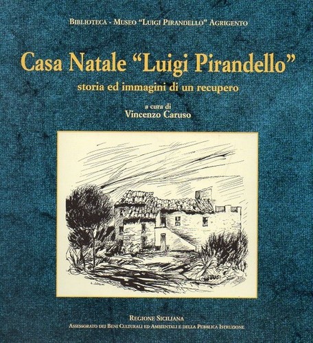 Casa natale luigi - "luigi, pirandello"